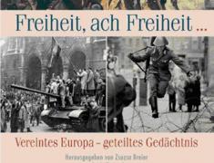 Zbornik „Freiheit, ach Freiheit: Vereintes Europa – geteiltes Gedächtnis“ nemške založbe Wallstein, ki vključuje tudi prispevek Milana Zvera z naslovom „Education for active citizenship”